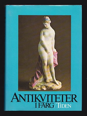 Brozová, Jarmila med flera : Antikviteter i färg