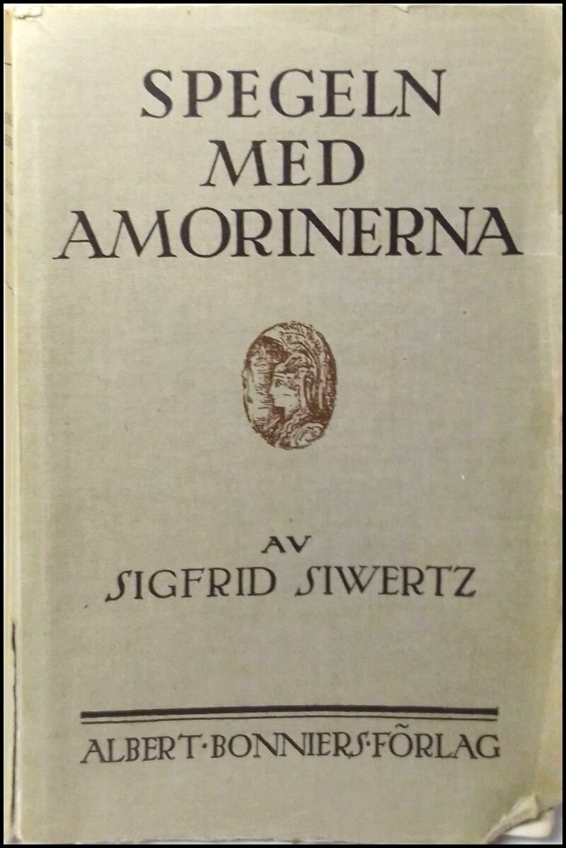 Sigfrid Siwertz : Spegeln med amorinerna