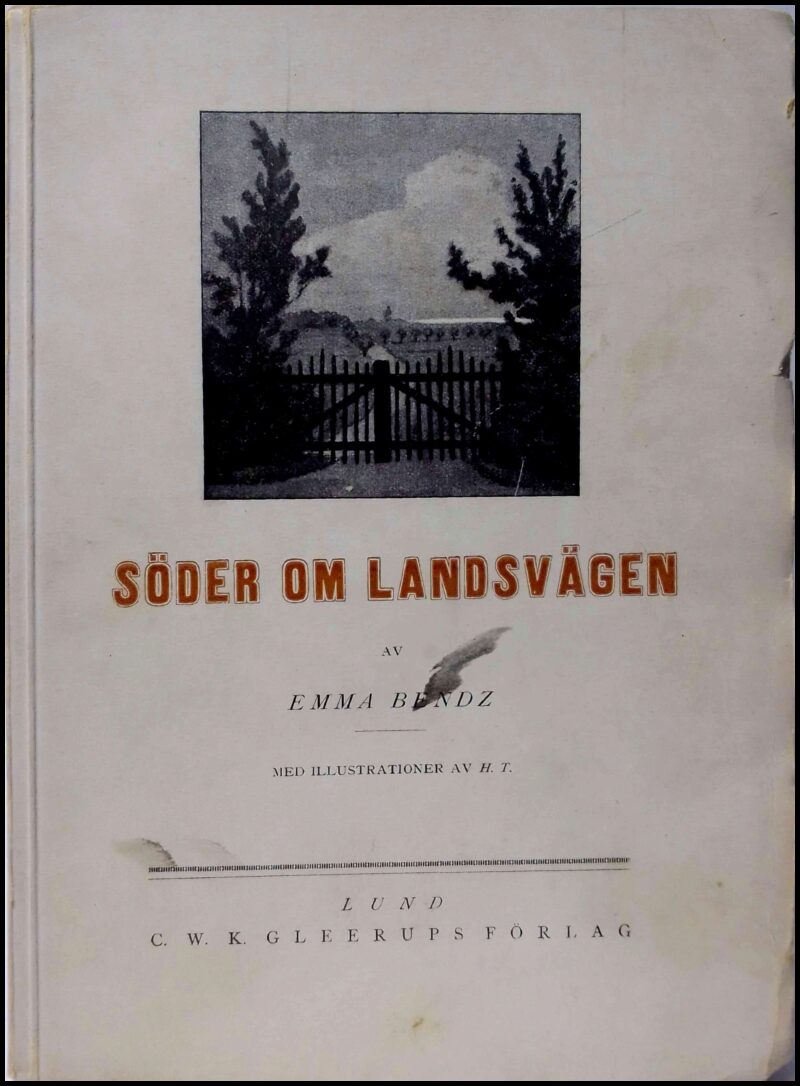 Emma Bendz : Söder om landsvägen