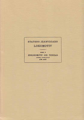 Kungl. Järnvägsstyrelsen Maskinbyrån : Statens Järnvägars lokomotiv