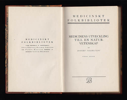 Robert Tigerstedt : Medicinens utveckling till en naturvetenskap. I-II