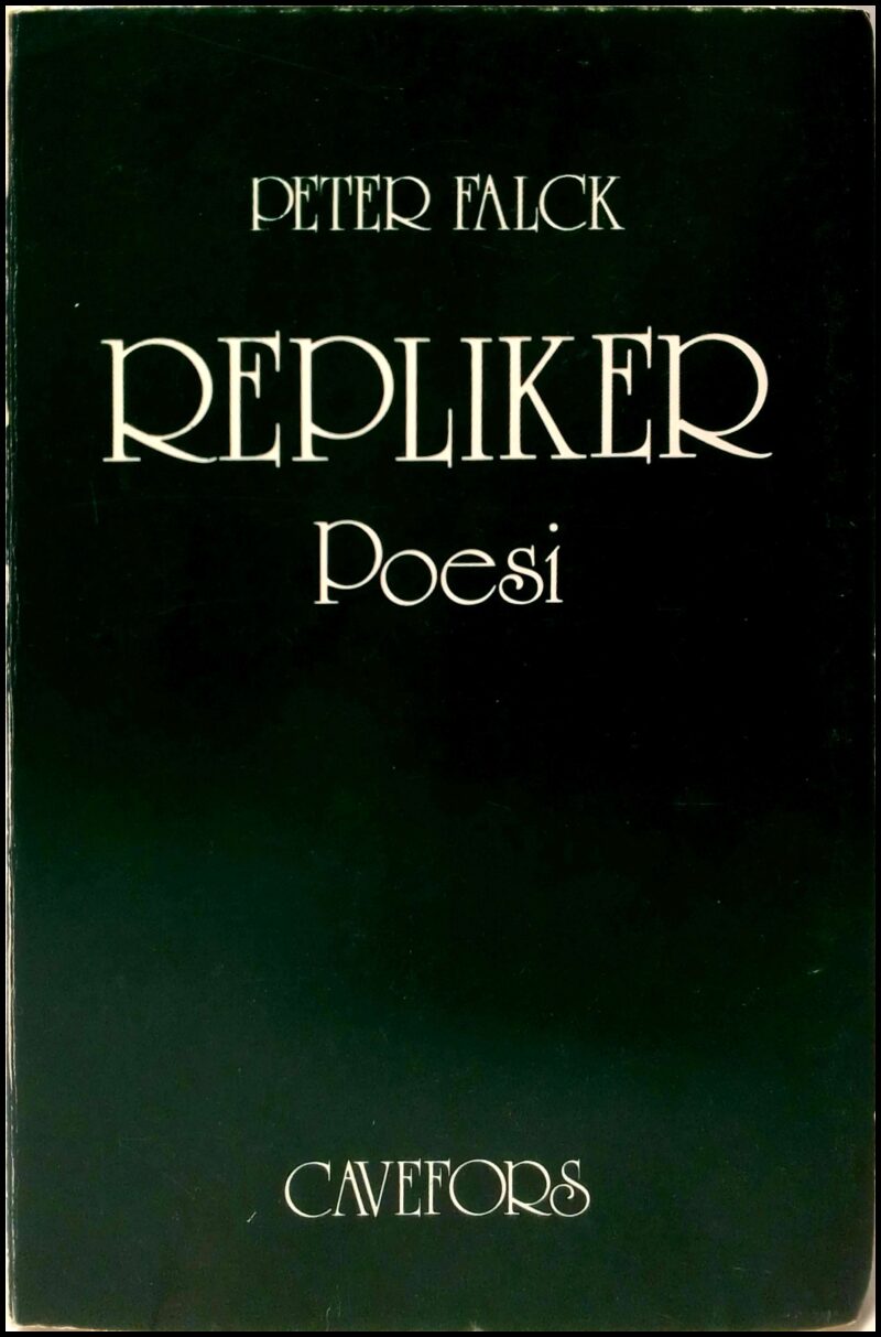 PETER FALCK : Repliker