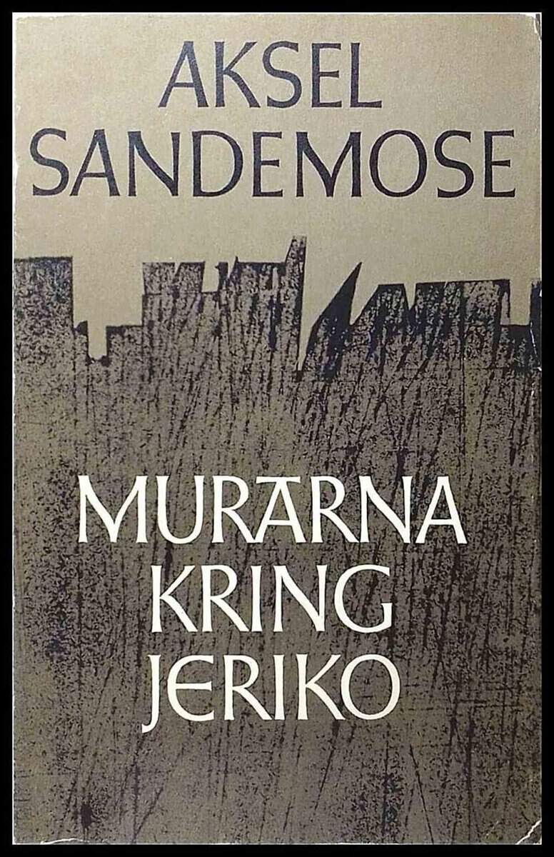 Aksel Sandemose : Murarna kring Jeriko