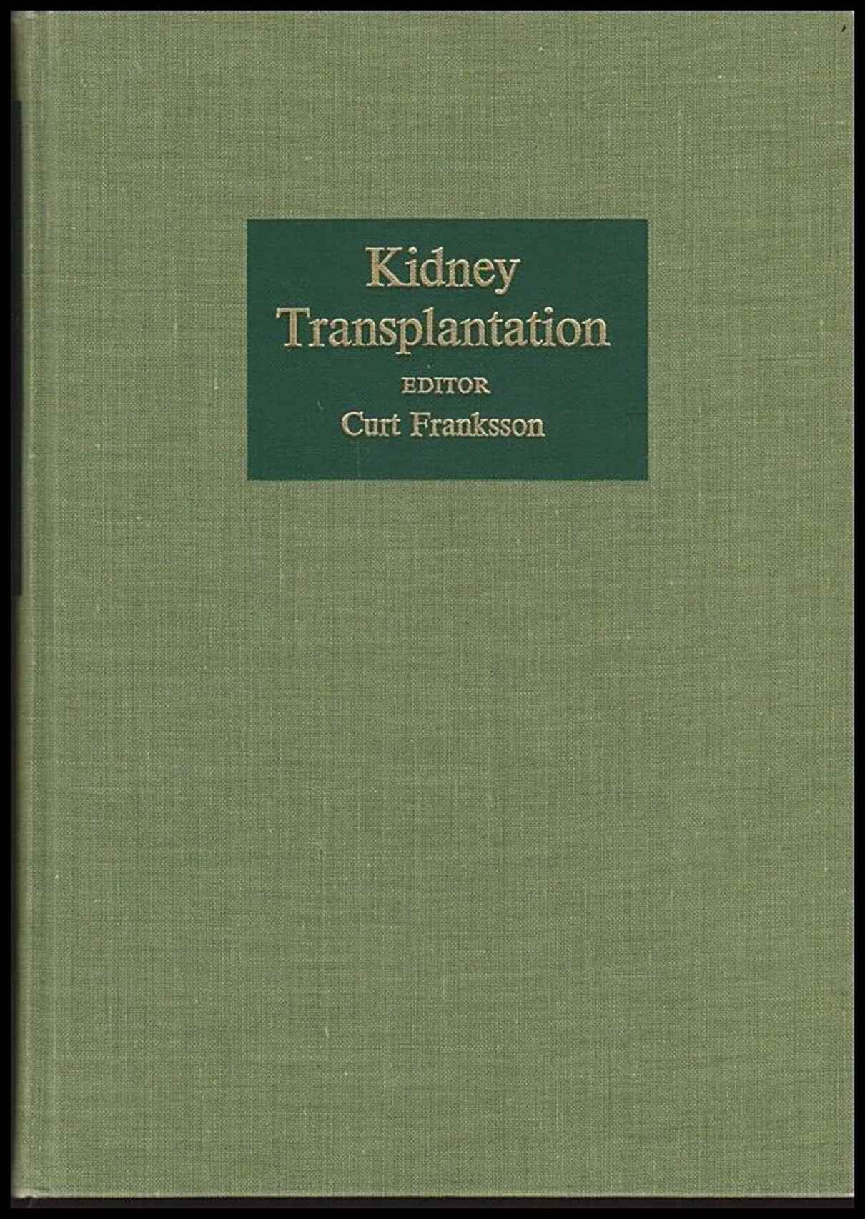 Curt Franksson : Kidney transplantation
