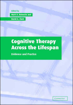 Mark A. Reinecke : Cognitive therapy across the lifespan