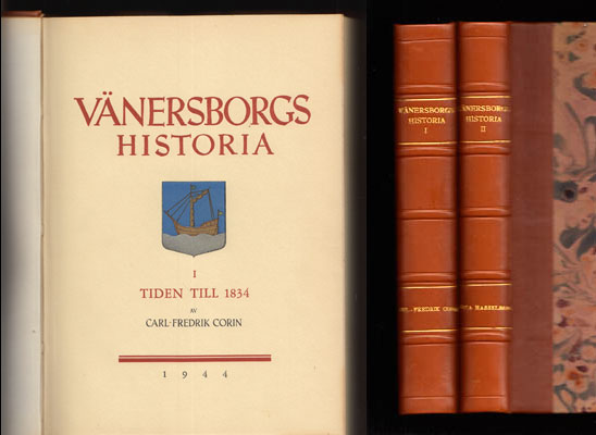 Corin, Carl-Fredrik ; Hasselberg, Gösta (1906-2001) : Vänersborgs historia, Del I-II [av III]