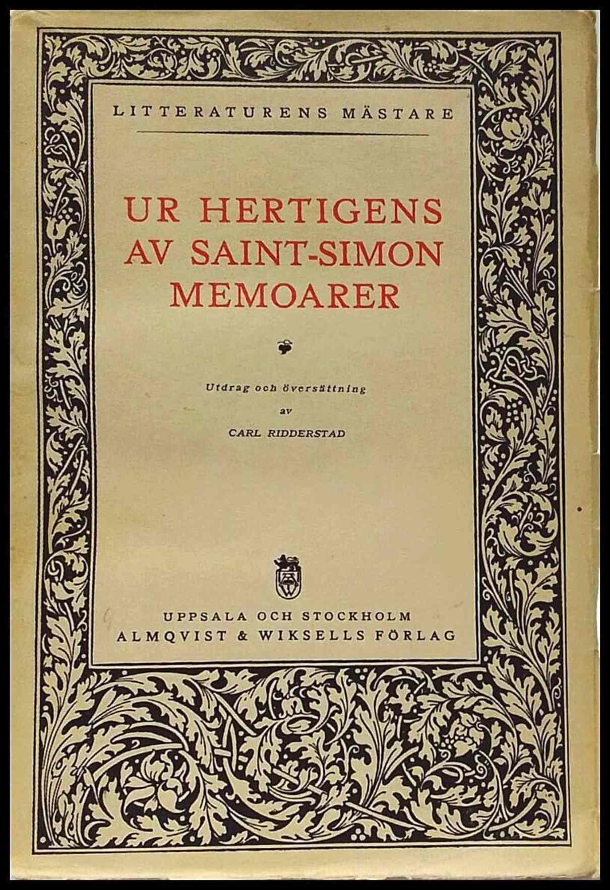 Saint-Simon ; Ridderstad, Carl (urv.) : Ur Hertigens av Saint-Simon memoarer