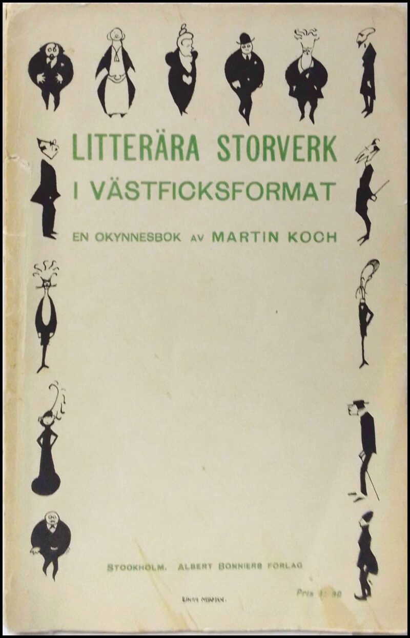 Martin Koch : Litterära storverk i västficksformat