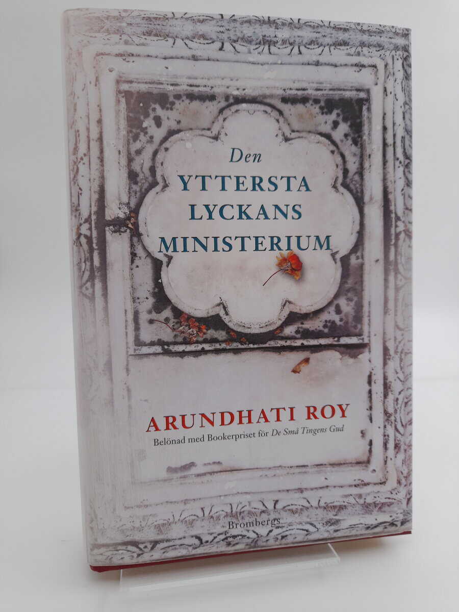 Arundhati Roy : Den yttersta lyckans ministerium