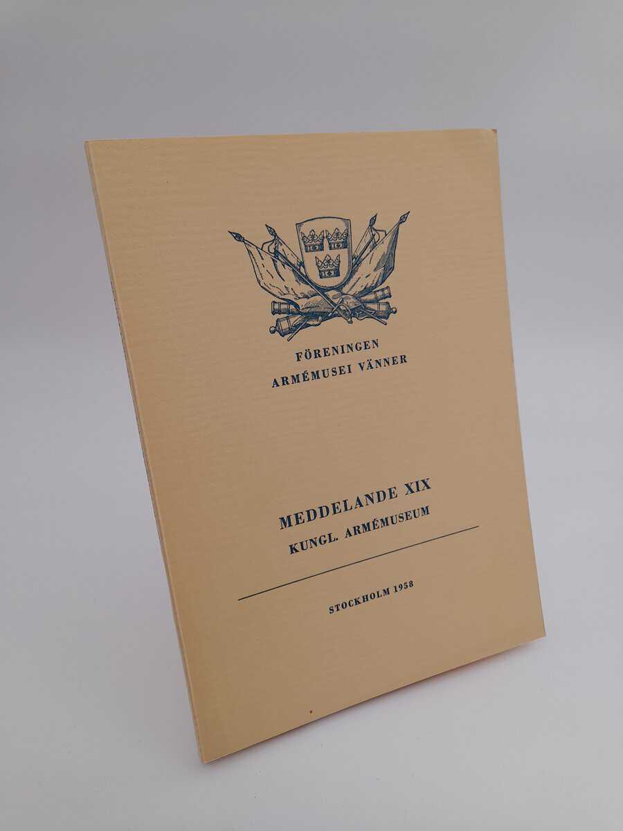 Meddelande XIX från kungliga armémuseum : 1958