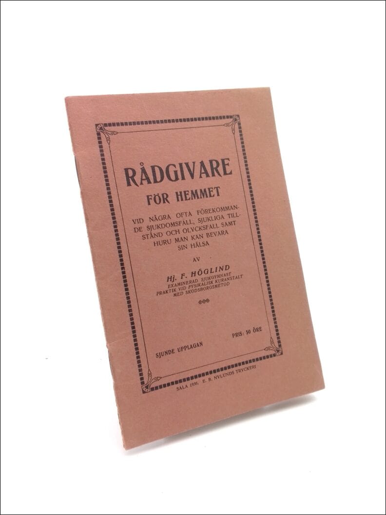 Hj. F. Höglind : Rådgivare för hemmet