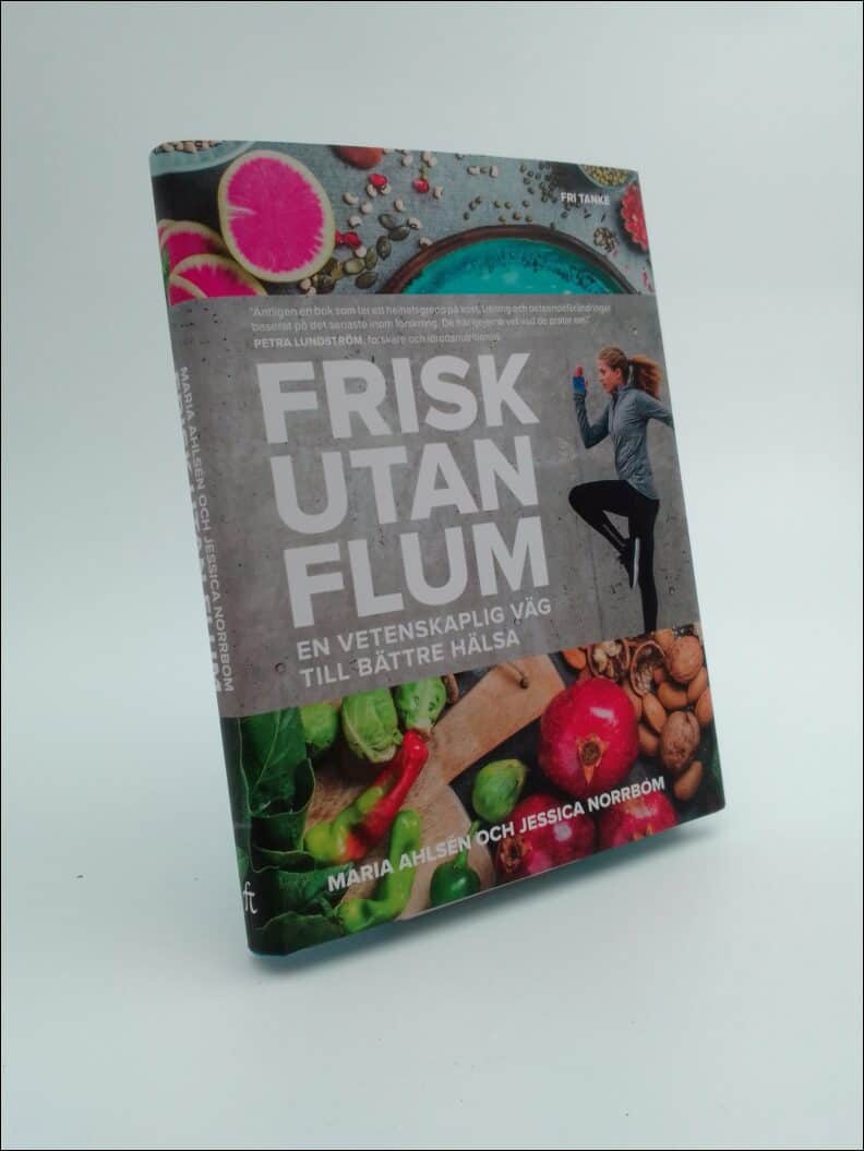 Maria Ahlsén : Frisk utan flum