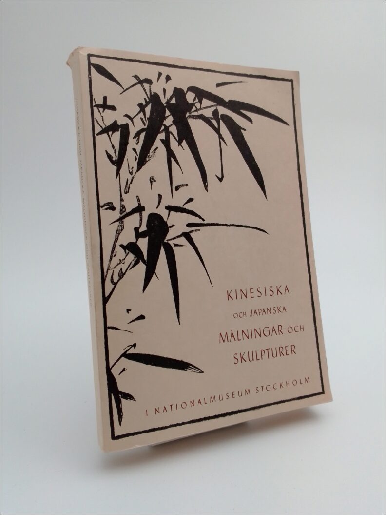 Osvald Sirén : Kinesiska och japanska målningar och skulpturer i Nationalmuseum, Stockholm