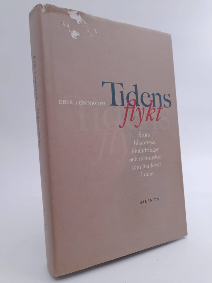 Erik Lönnroth : Tidens flykt