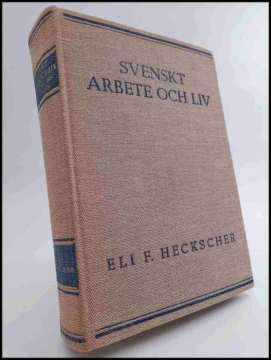 Eli F. Heckscher : Svenskt arbete och liv