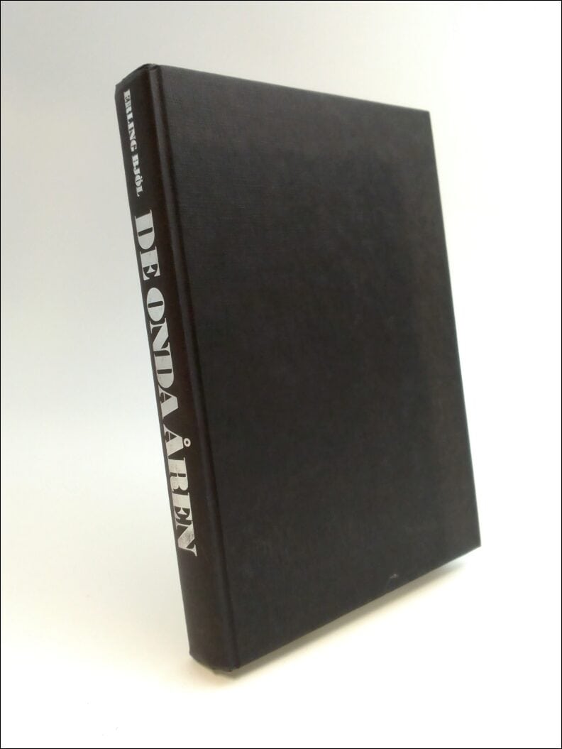 Erling Bjöl : De onda åren [Vår tids kulturhistoria