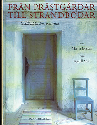 Jonsson, Marita [text] ; Snitt, Ingalill [foto] : Från prästgårdar till strandbodar