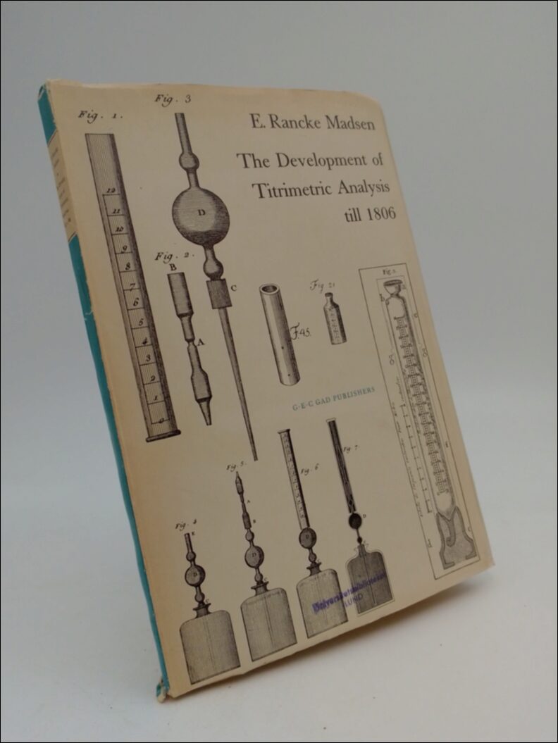 E. Rancke Madsen : The Development of Titrimetric Analysis