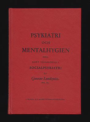 Gunnar A. R Lundquist : Psykiatri och mentalhygien