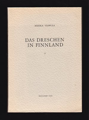 Hilkka Vilppula : Das Dreschen in Finnland