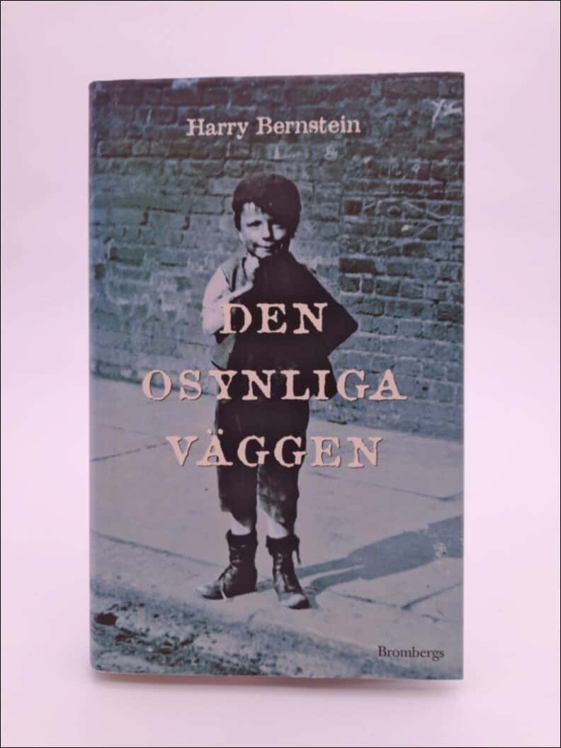 Harry Bernstein : Den osynliga väggen