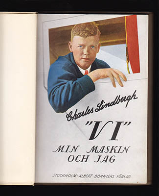 Charles A. Lindbergh : 'VI'. Min maskin och jag
