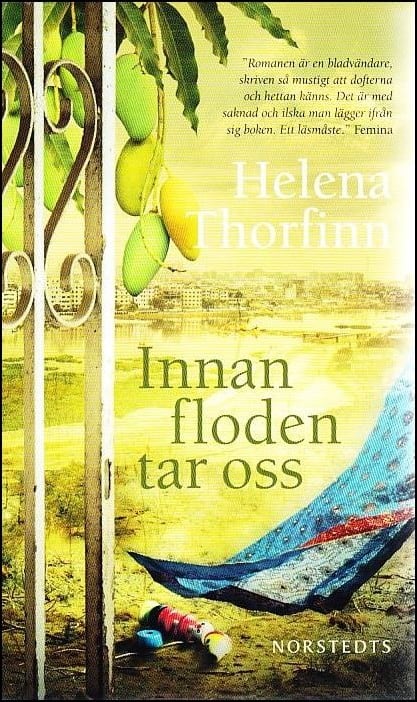 Helena Thorfinn : Innan floden tar oss