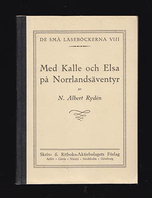 N. Albert Rydén : Med Kalle och Elsa på Norrlandsäventyr