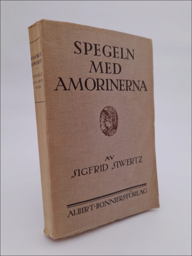 Sigfrid Siwertz : Spegeln med amorinerna