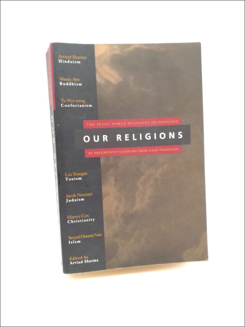 Arvind Sharma : Our religions