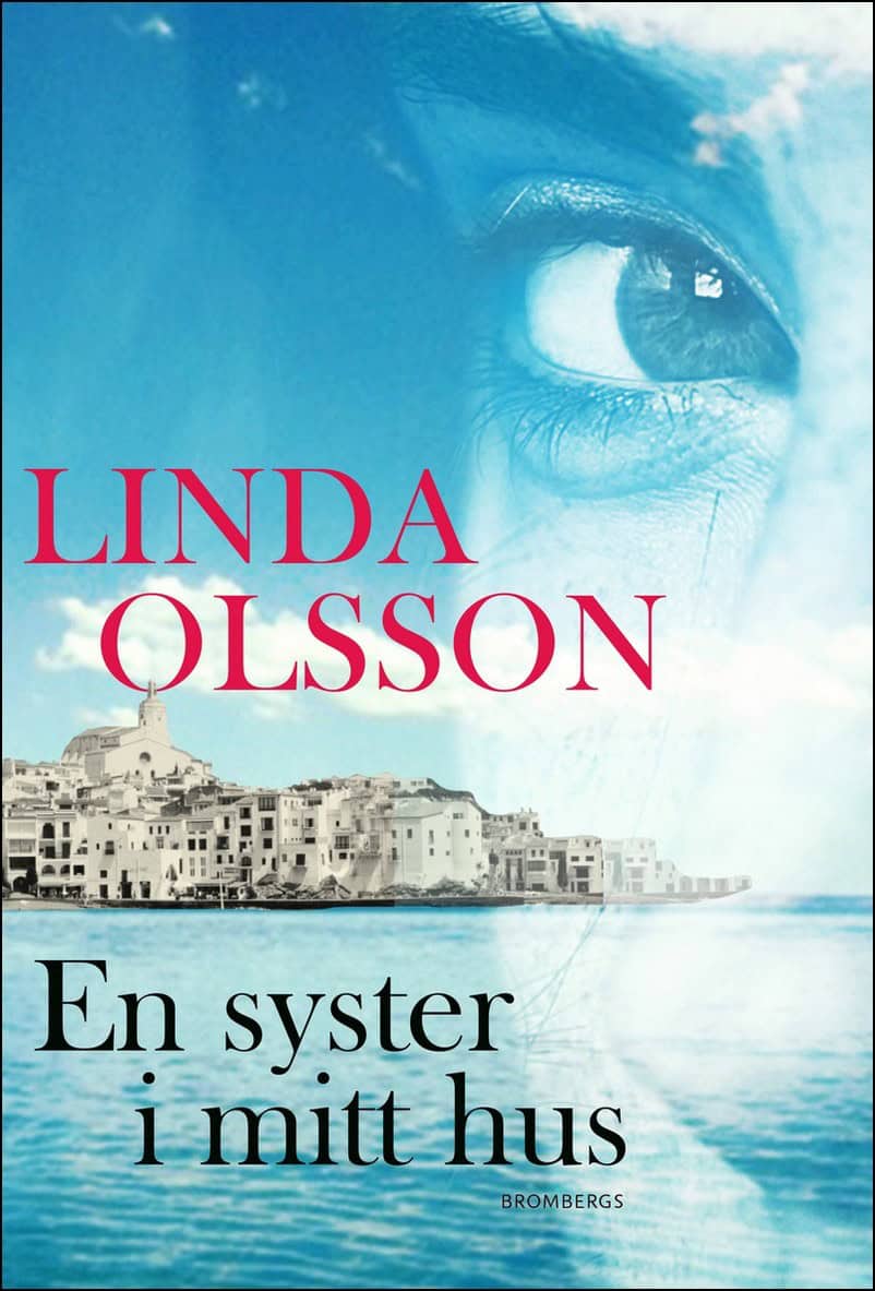 Linda Olsson : En syster i mitt hus