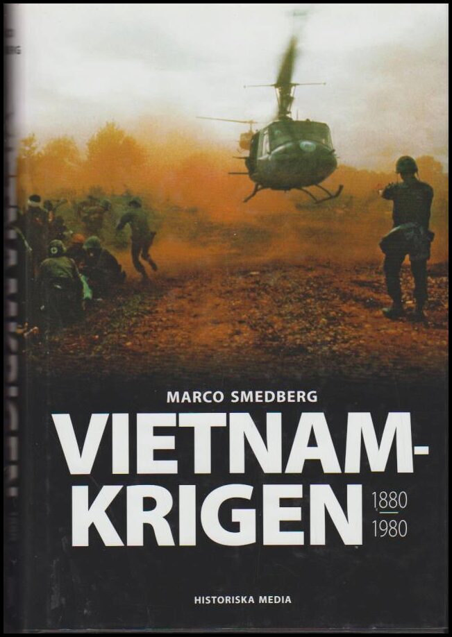 Marco Smedberg : Vietnamkrigen 1880-1980