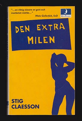 Stig 'Slas' Claesson : Den extra milen