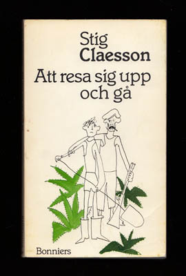 Stig 'Slas' Claesson : Att resa sig upp och gå