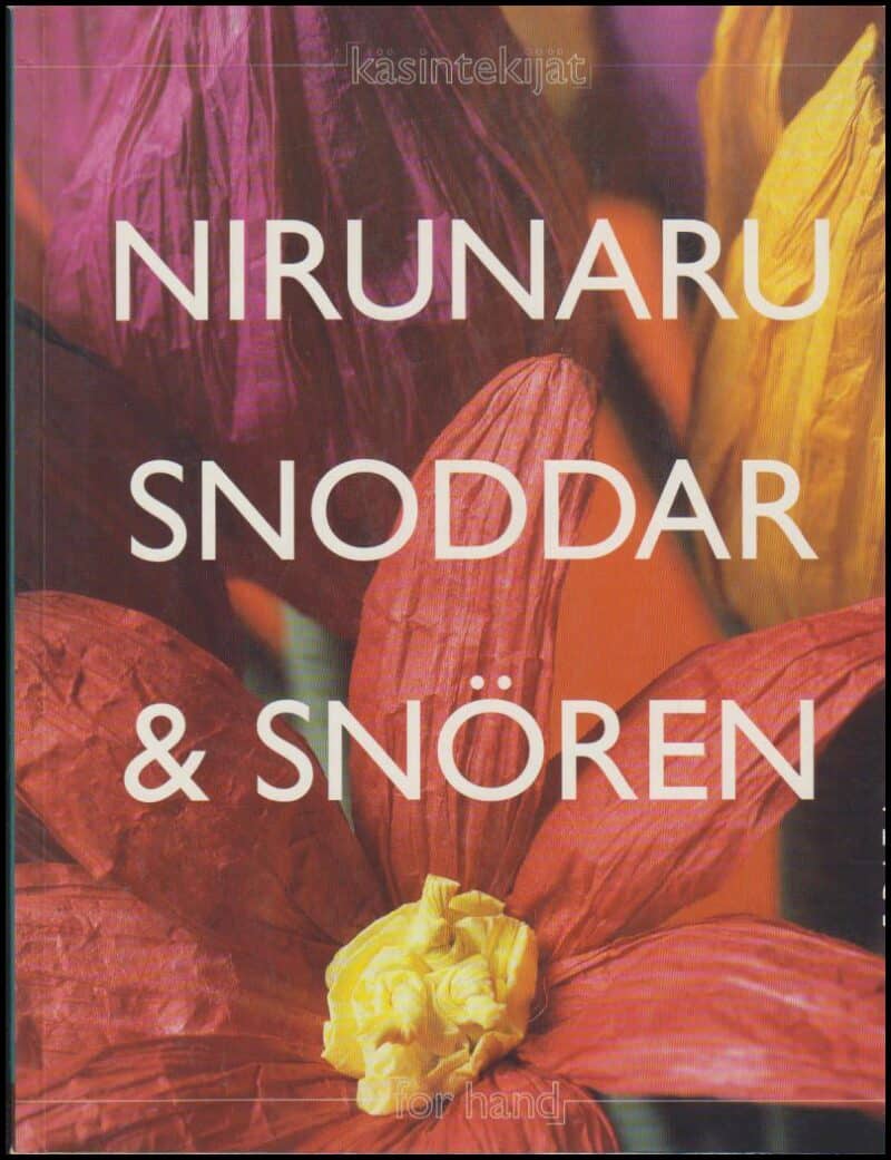 Nirunar : Snoddar & Snören