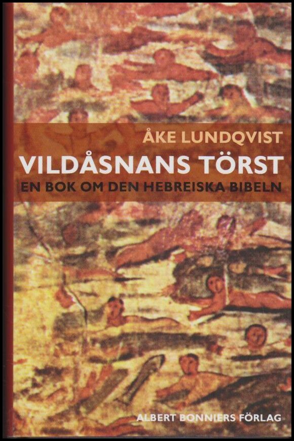 Åke Lundqvist : Vildåsnans törst