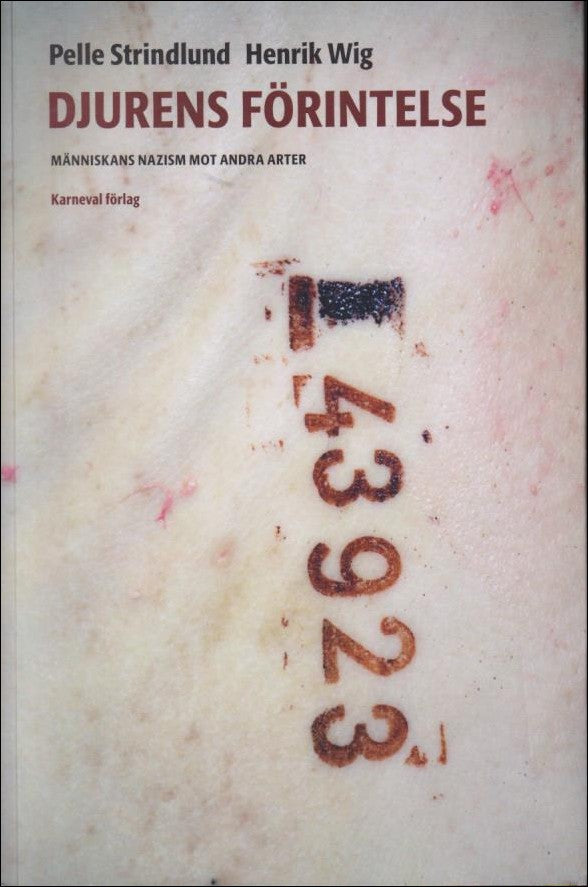 Pelle Strindlund : Djurens förintelse