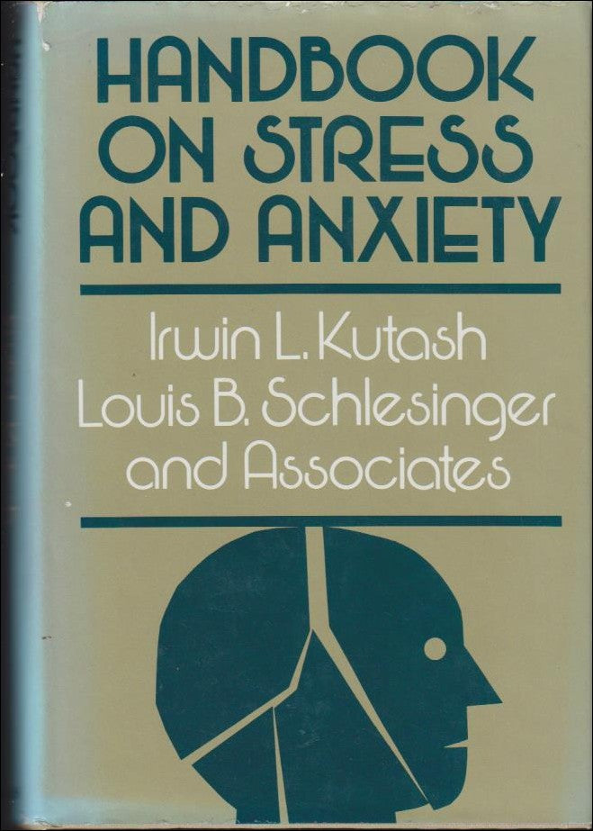 Kutash, Irwin L. ; Schlesinger, Louis B. : Handbook on Stress and Anxiety
