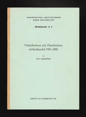 Nils Häggström : Västerbottens och Österbottens utrikeshandel 1765-1880