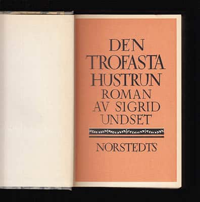 Sigrid Undset : Den trofasta hustrun