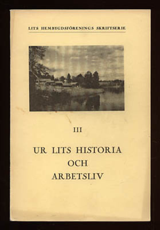Ur Lits historia och arbetsliv