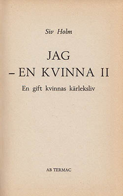 Siv Holm : Jag - en kvinna II