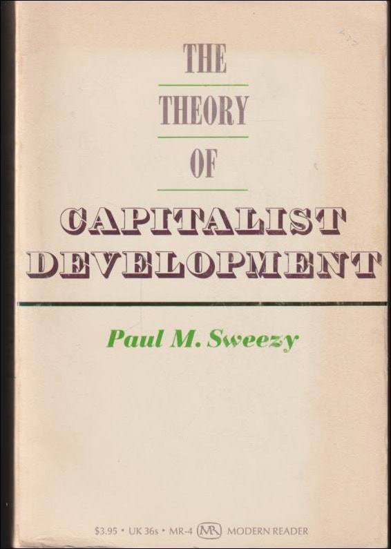 Paul M. Sweezy : The theory of capitalist development