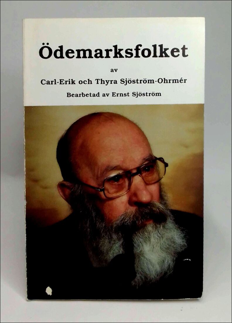 Sjöström-Ohrmér, Carl-Erik ; Sjöström-Ohrmér, Thyra : Ödemarksfolket