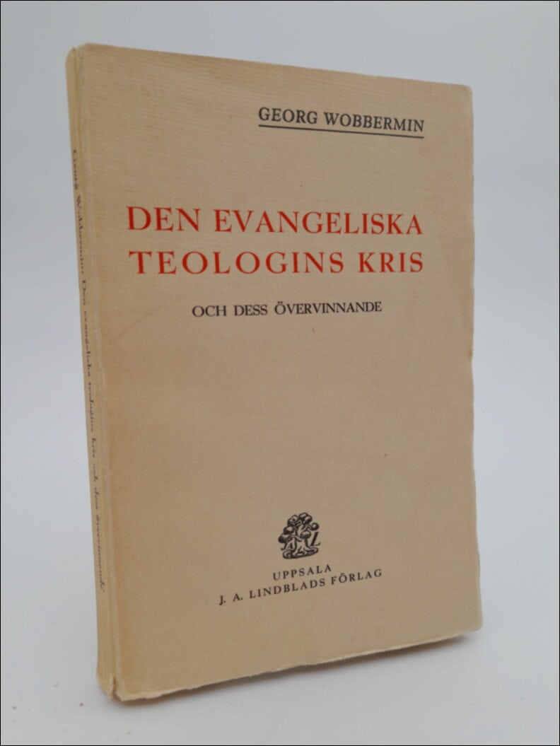 Georg Wobbermin : Den evangeliska teologins kris och dess övervinnande