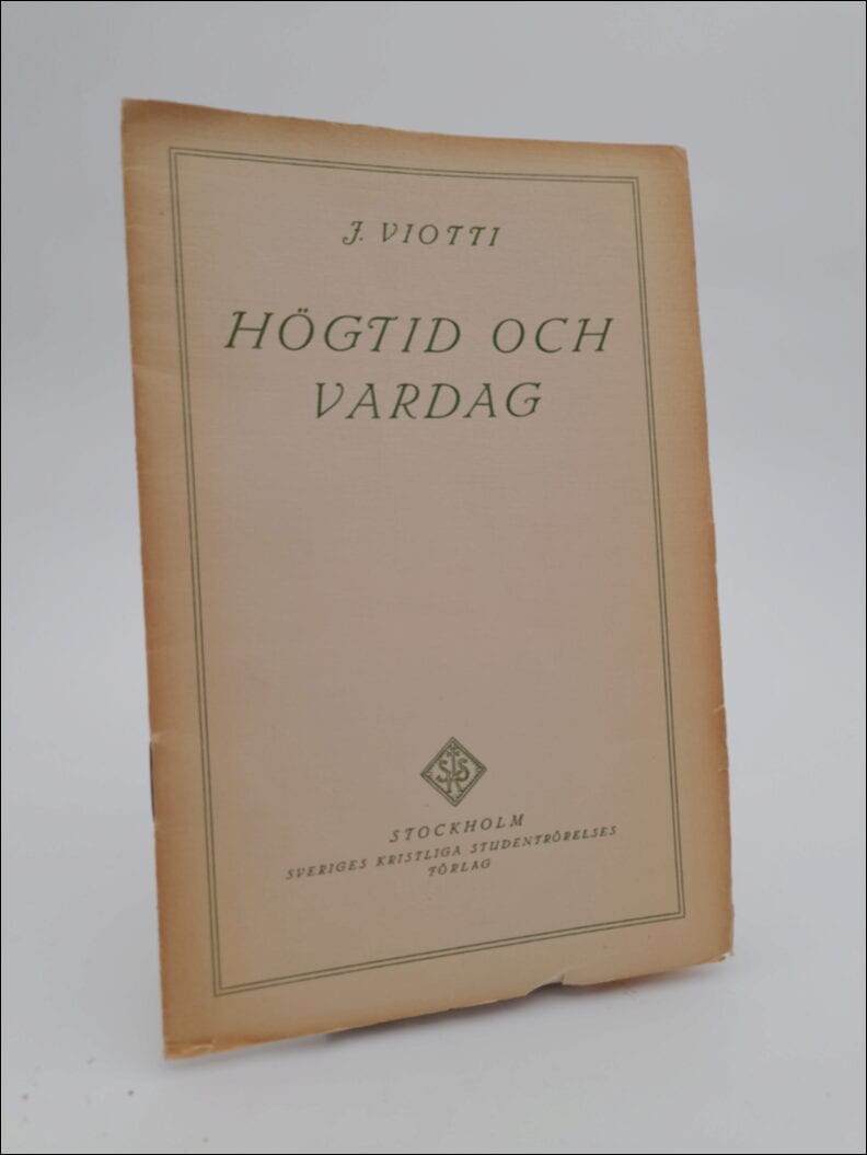 J. Viotti : Högtid och vardag