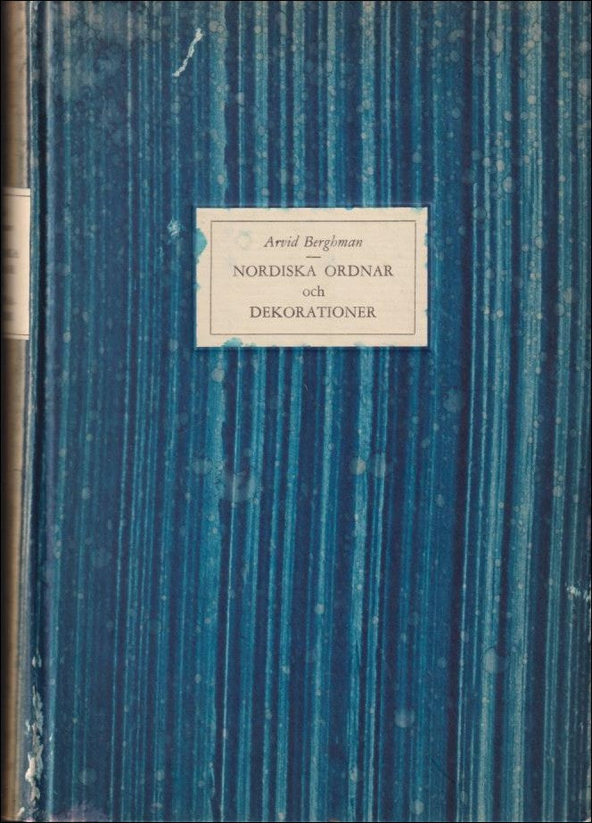 Arvid Berghman : Nordiska riddareordnar och dekorationer