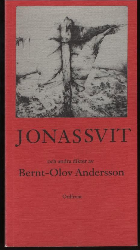 Bernt-Olov Andersson : Jonassvit och andra dikter