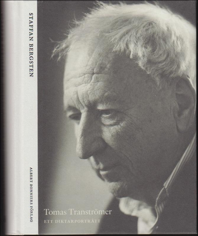 Staffan Bergsten : Tomas Tranströmer