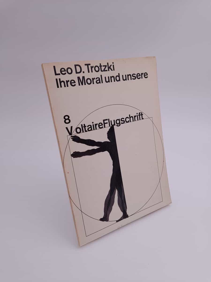 Leo D. Trotzki : Ihre Moral und unsere
